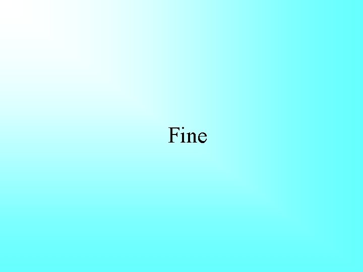 Fine 