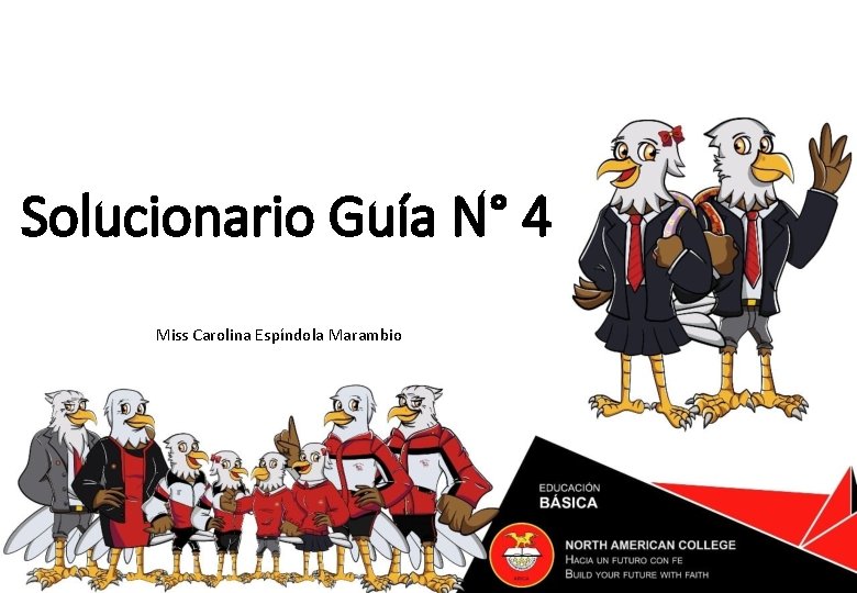 Solucionario Guía N° 4 Miss Carolina Espíndola Marambio 