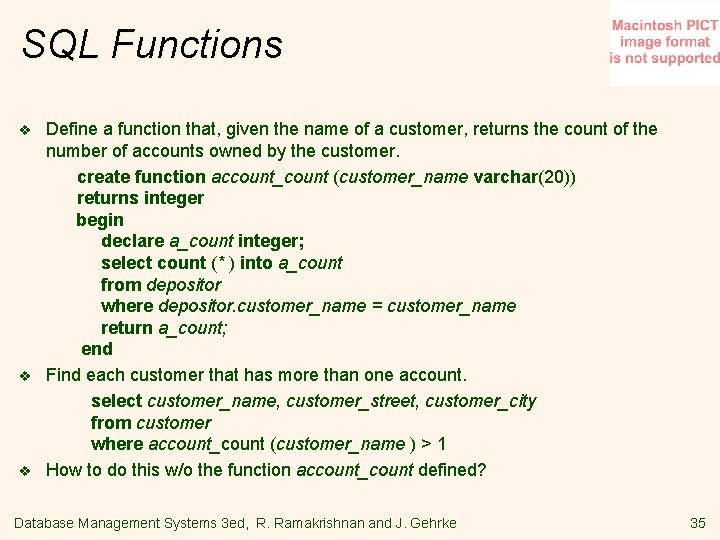 SQL Functions v v v Define a function that, given the name of a