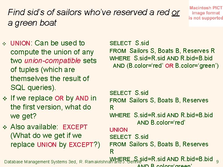 Find sid’s of sailors who’ve reserved a red or a green boat v v