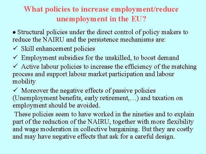 What policies to increase employment/reduce unemployment in the EU? · Structural policies under the