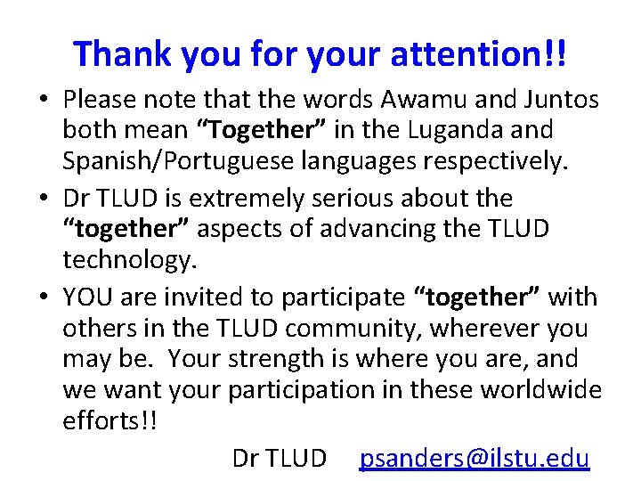 Thank you for your attention!! • Please note that the words Awamu and Juntos