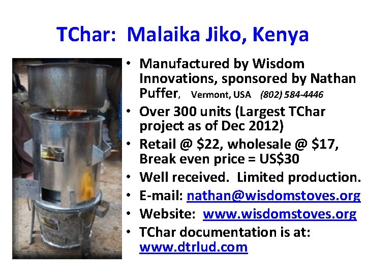 TChar: Malaika Jiko, Kenya • Manufactured by Wisdom Innovations, sponsored by Nathan Puffer, Vermont,