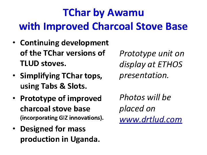 TChar by Awamu with Improved Charcoal Stove Base • Continuing development of the TChar