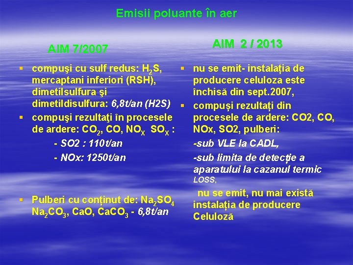 Emisii poluante în aer AIM 7/2007 AIM 2 / 2013 § compuşi cu sulf