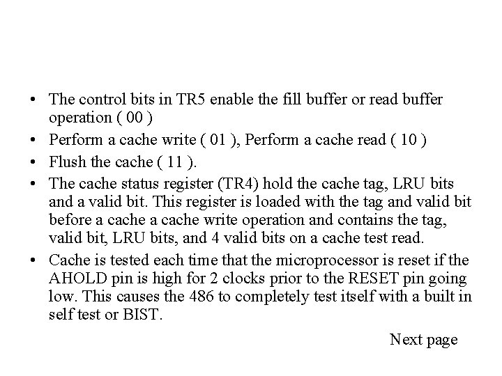  • The control bits in TR 5 enable the fill buffer or read