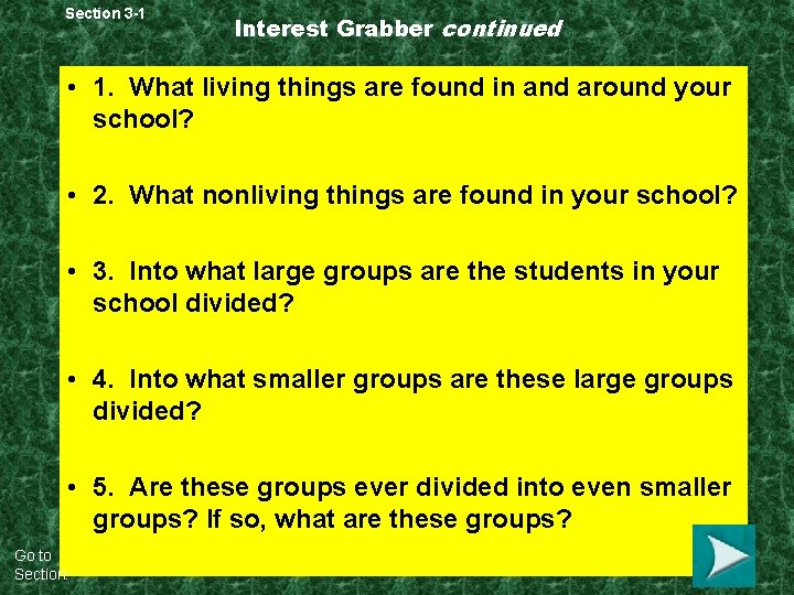 Section 3 -1 Interest Grabber continued • 1. What living things are found in