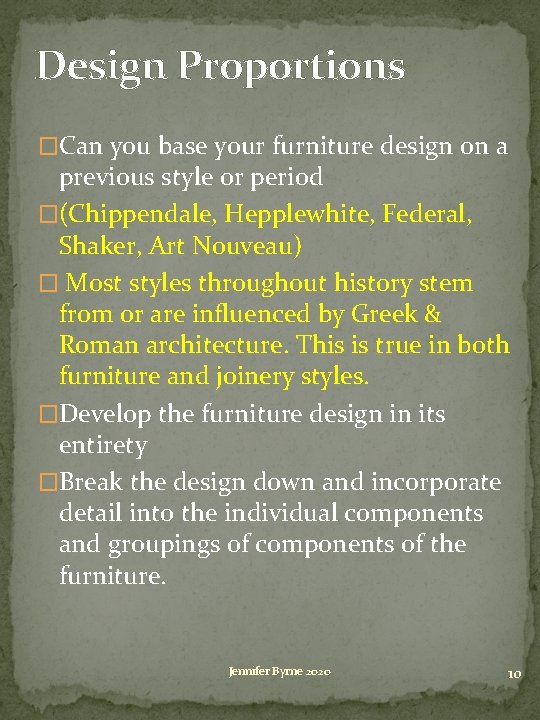 Design Proportions �Can you base your furniture design on a previous style or period