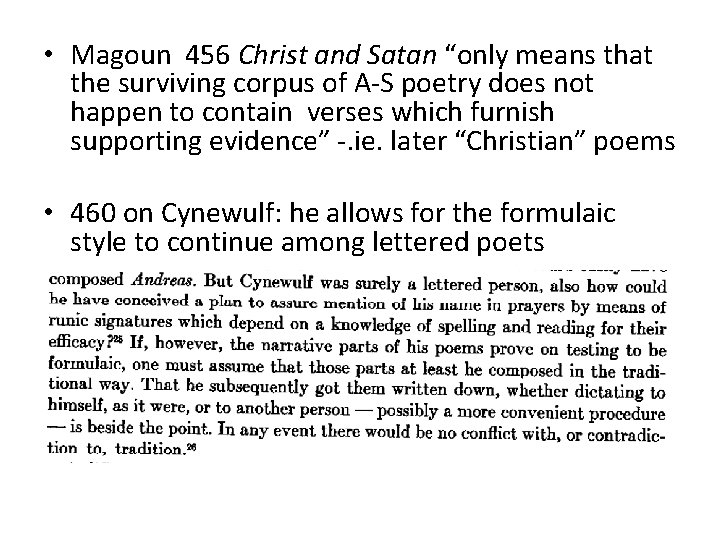  • Magoun 456 Christ and Satan “only means that the surviving corpus of