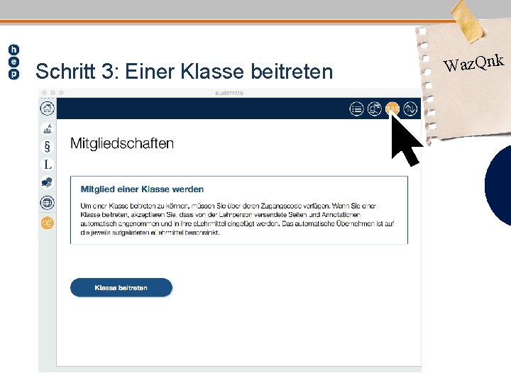 Schritt 3: Einer Klasse beitreten Waz. Qnk 