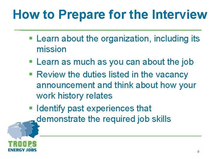 How to Prepare for the Interview § Learn about the organization, including its mission