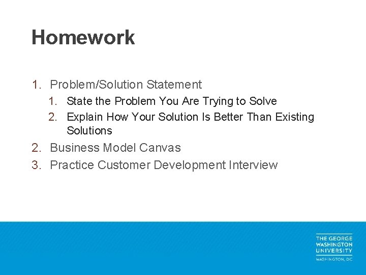 Homework 1. Problem/Solution Statement 1. State the Problem You Are Trying to Solve 2.