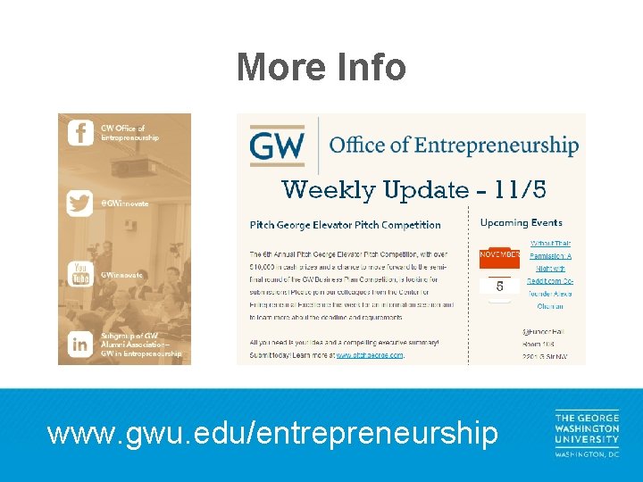 More Info www. gwu. edu/entrepreneurship 