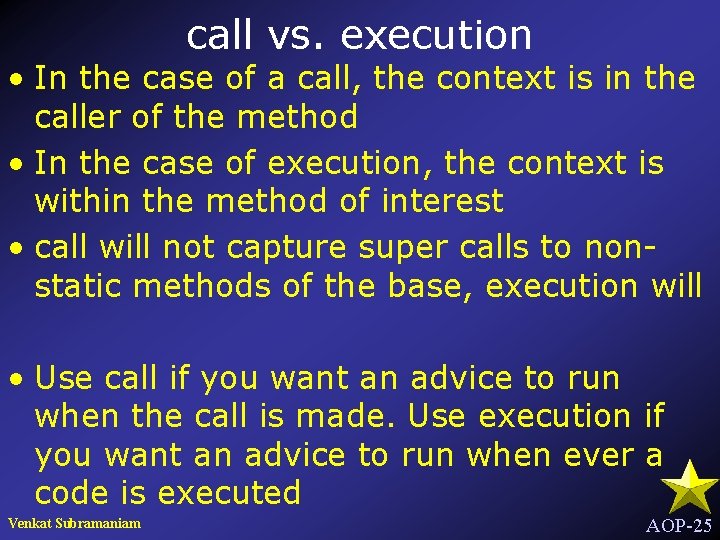 call vs. execution • In the case of a call, the context is in