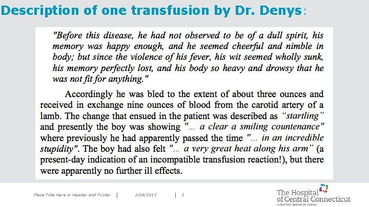Description of one transfusion by Dr. Denys: Place Title Here in Header and Footer