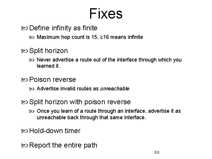 Fixes Define infinity as finite Maximum hop count is 15, ≥ 16 means infinite
