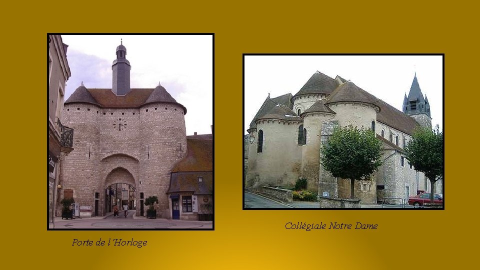 Collégiale Notre Dame Porte de l’Horloge 