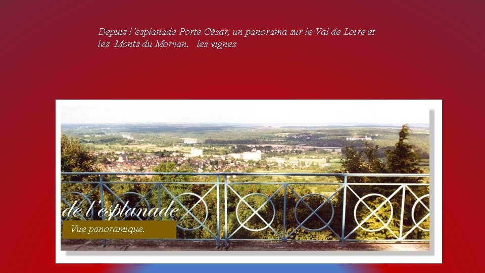 Depuis l’esplanade Porte César, un panorama sur le Val de Loire et les Monts