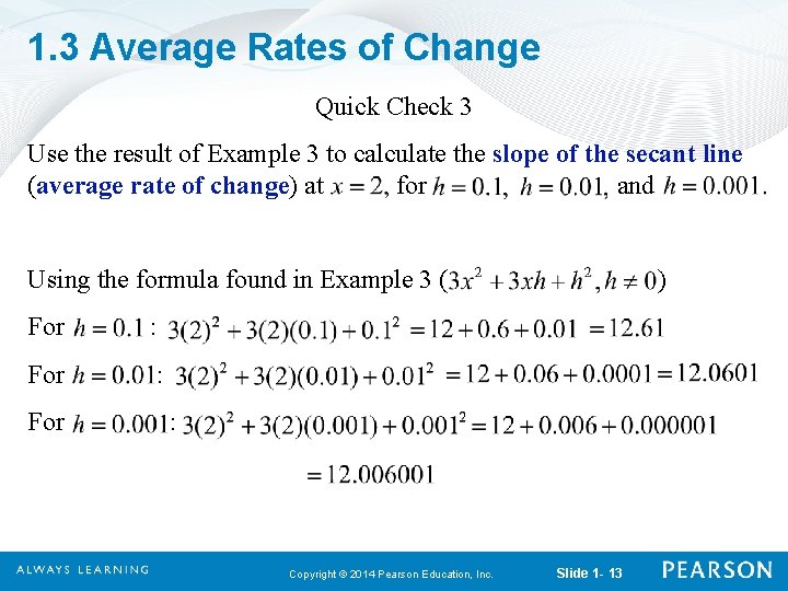 1. 3 Average Rates of Change Quick Check 3 Use the result of Example