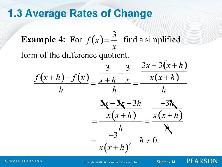 1. 3 Average Rates of Change Example 4: For find a simplified form of