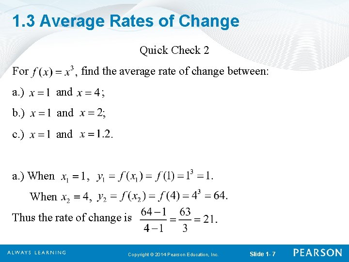 1. 3 Average Rates of Change Quick Check 2 For find the average rate