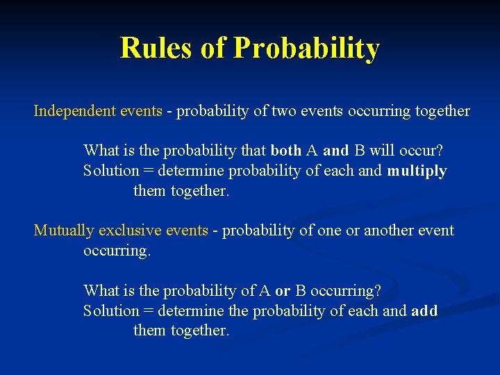 Rules of Probability Independent events - probability of two events occurring together What is