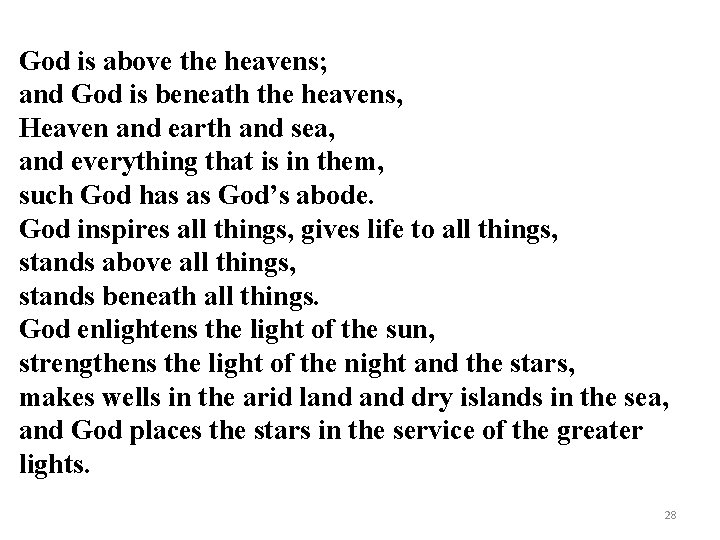 God is above the heavens; and God is beneath the heavens, Heaven and earth