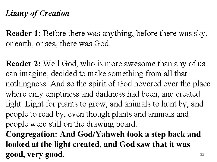 Litany of Creation Reader 1: Before there was anything, before there was sky, or