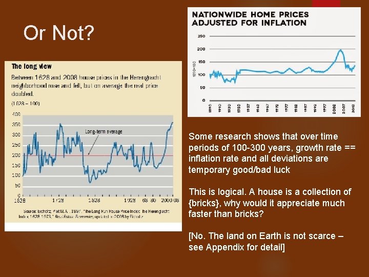 Or Not? Some research shows that over time periods of 100 -300 years, growth