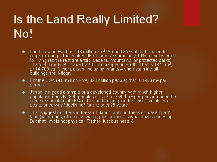 Is the Land Really Limited? No! Land area on Earth is 148 million km