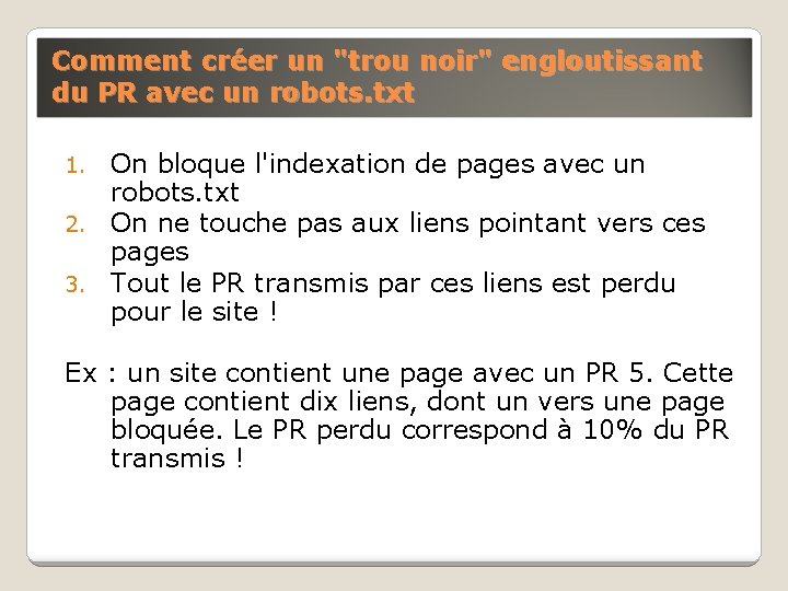 Comment créer un "trou noir" engloutissant du PR avec un robots. txt On bloque