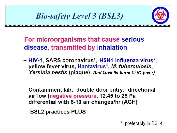 And Coxiella burnetii (Q fever) 