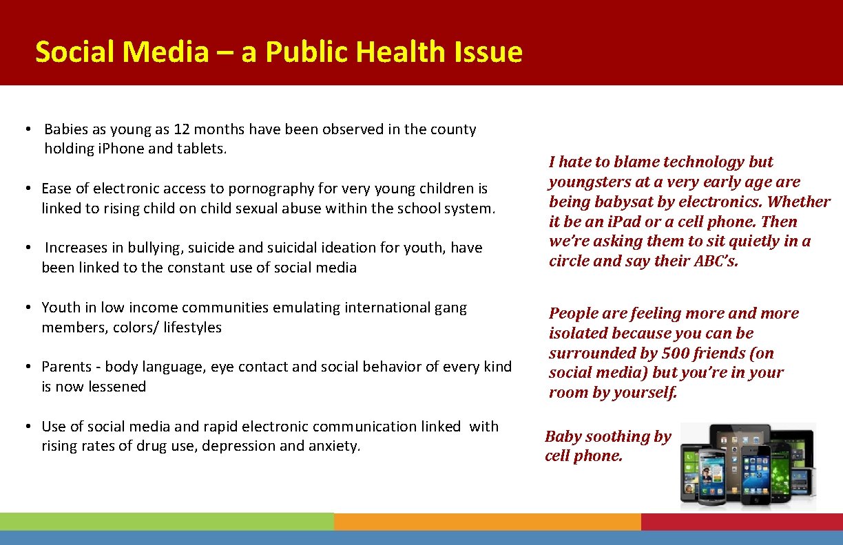 Social Media – a Public Health Issue • Babies as young as 12 months