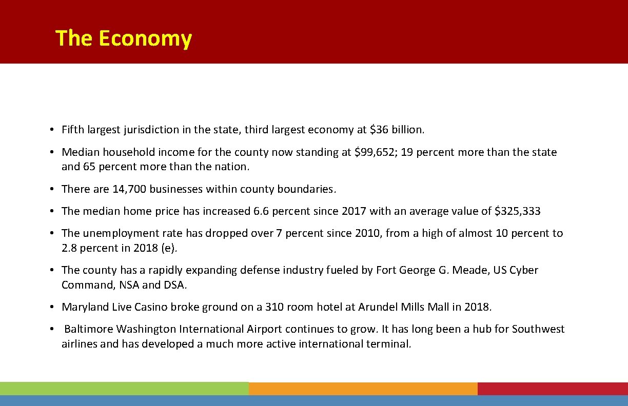 The Economy • Fifth largest jurisdiction in the state, third largest economy at $36