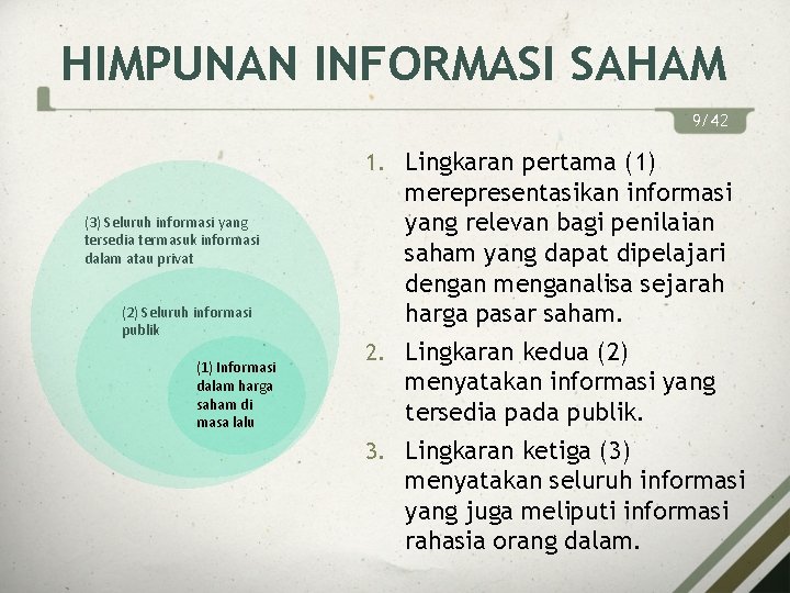 HIMPUNAN INFORMASI SAHAM 9/42 1. Lingkaran pertama (1) (3) Seluruh informasi yang tersedia termasuk