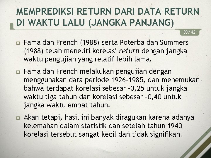 MEMPREDIKSI RETURN DARI DATA RETURN DI WAKTU LALU (JANGKA PANJANG) 30/42 Fama dan French