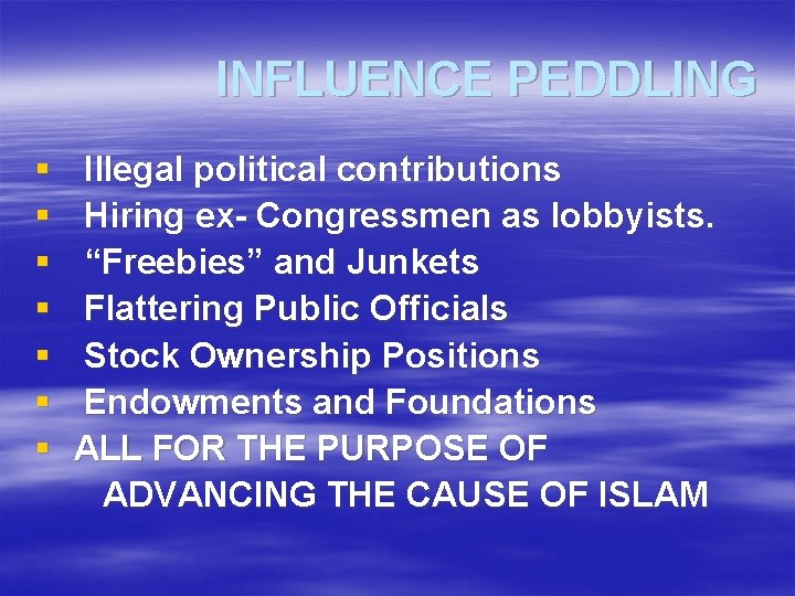 INFLUENCE PEDDLING § § § § Illegal political contributions Hiring ex- Congressmen as lobbyists.