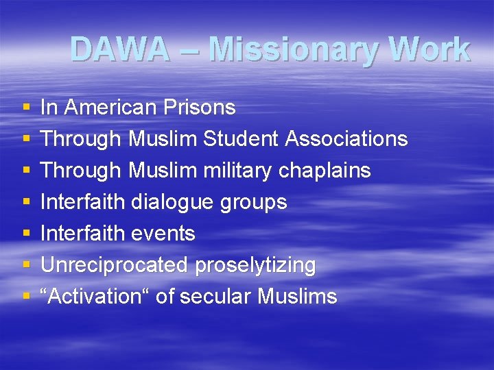DAWA – Missionary Work § § § § In American Prisons Through Muslim Student