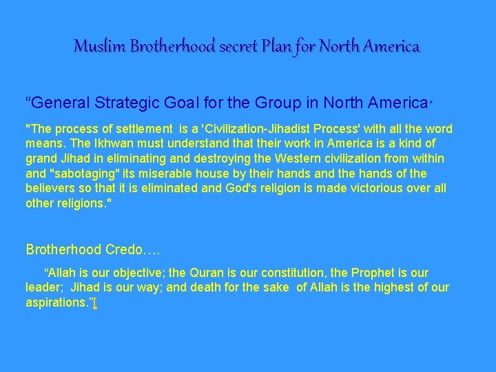 Muslim Brotherhood secret Plan for North America “General Strategic Goal for the Group in