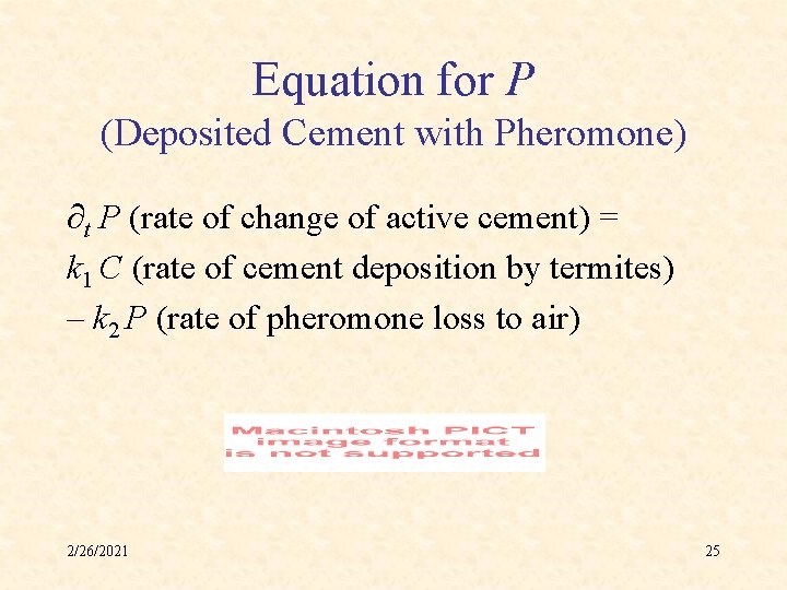 Equation for P (Deposited Cement with Pheromone) t P (rate of change of active