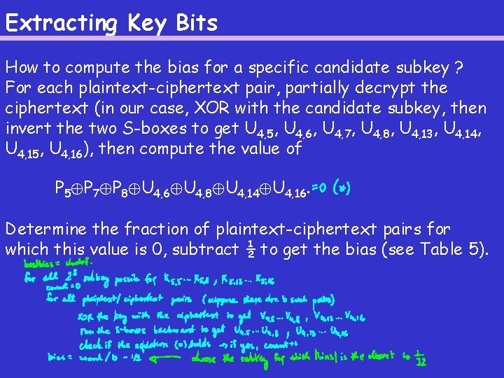 Extracting Key Bits How to compute the bias for a specific candidate subkey ?