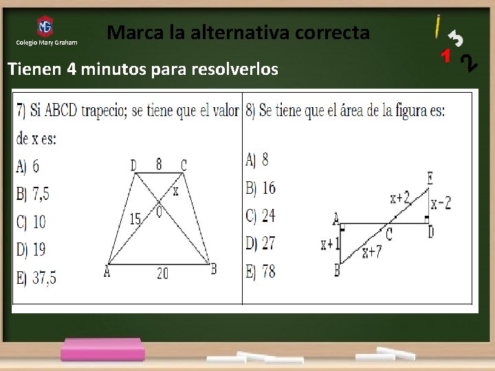 Colegio Mary Graham Marca la alternativa correcta Tienen 4 minutos para resolverlos 