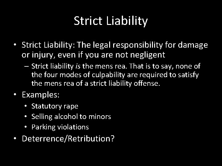 Strict Liability • Strict Liability: The legal responsibility for damage or injury, even if Strict Liability • Strict Liability: The legal responsibility for damage or injury, even if