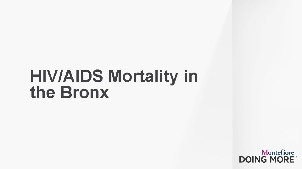 HIV/AIDS Mortality in the Bronx 33 