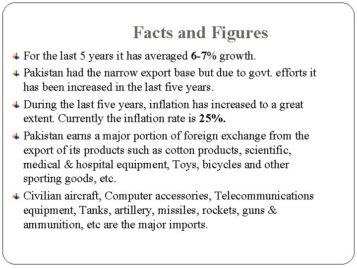 Facts and Figures For the last 5 years it has averaged 6 -7% growth.