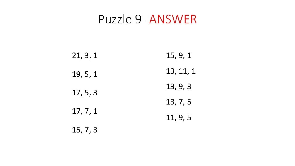 Puzzle 9 - ANSWER 21, 3, 1 15, 9, 1 19, 5, 1 13,