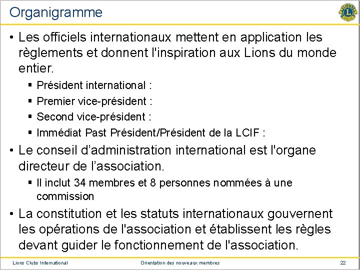 Organigramme • Les officiels internationaux mettent en application les règlements et donnent l'inspiration aux