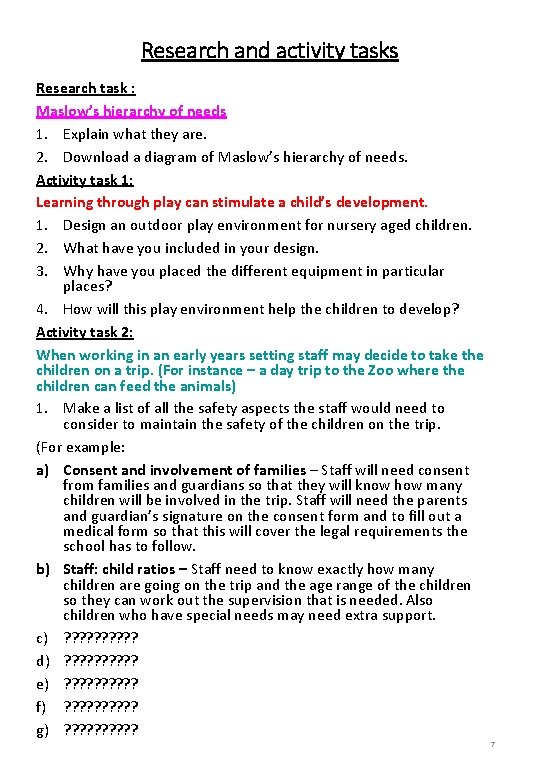 Research and activity tasks Research task : Maslow’s hierarchy of needs 1. Explain what