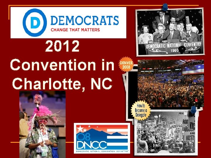 2012 Convention in Charlotte, NC 