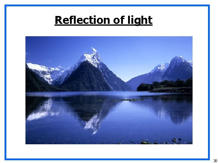 Reflection of light 38 